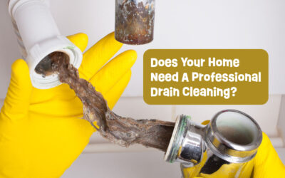 Does Your Home Need A Professional Drain Cleaning?